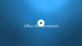 Introducing Office 365 Connectors​​​