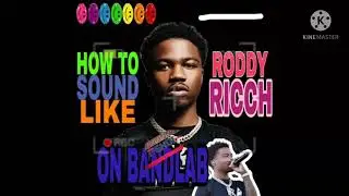 how to sound professional like Roddy ricch on BANDLAB !!!!