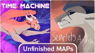 Time Machine & Scarlet's Arena | Unfinished MAPs