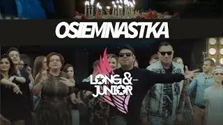 Long & Junior - Osiemnastka - Official Video Clip