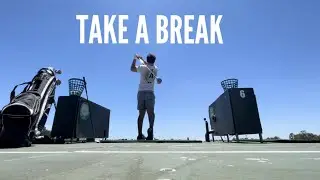 TAKING A BREAK