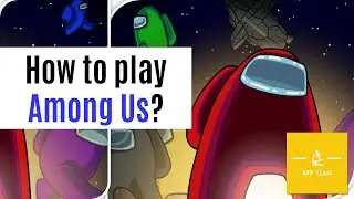 How to play Among Us? | Among Us step by step