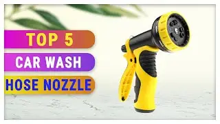 Best Car Wash Hose Nozzle 2021