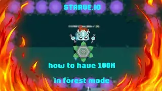 [STARVE.IO] How to have 100k (easy)