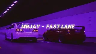 MRJay - Fast Lane [wave/phonk]