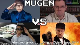 MUGEN:Hikakin-Mania & Syamu Game 5Th A7 Sample2 VS Angry Video Game Nerd & Nostalgia Critic