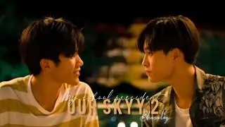 Our Skyy 2 | My school president | TinnGun | #drama #thaidrama #tinngun