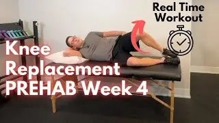 Total Knee Replacement Prehab Week 4 Exercises