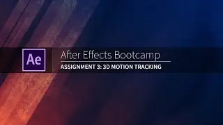 Adobe After Effects Basics: 3D Motion Tracking