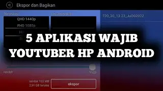 5 APLIKASI WAJIB UNTUK YOUTUBER HP ANDROID