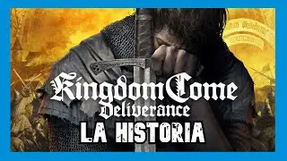 LA HISTORIA de Kingdom Come: Deliverance