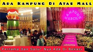 KAMPUNG KECIL RESTO Metropolitan Mall BEKASI Pertama & Satu-Satunya Diatas Rooftoop
