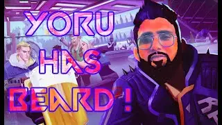 Yoru has beard!  #valorantlive #valorant