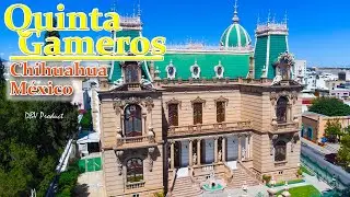Visita la Quinta Gameros Chihuahua México Primera Parte