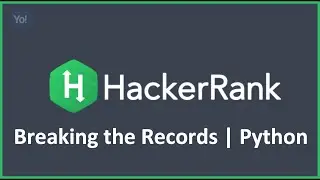 Breaking the Records | Python Hacker Rank Solution