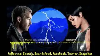 Calvin Harris Feat. Rihanna (This Is What You Came For) Club Remix /Dj Roody