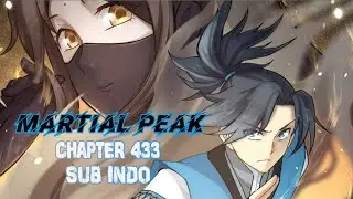 Martial peak chapter 433 sub indo