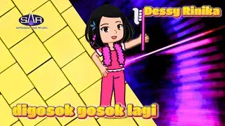 Dessy Rinika | Di Gosok Gosok Lagi