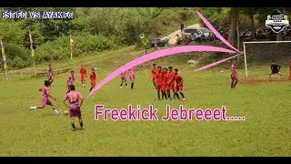 PST FC VS AYAK FC  TARKAM KSBR JONA CIKALONG WETAN   Freekick Jebreet
