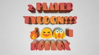 2 PLAYER TYCOON!!!🔥😆😱 I ROBLOX