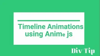 Timeline Animations using Anime js