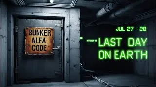 LDOE Bunker Alfa code TODAY JULY 27 -  JULY 28  2024 LDOE Last Day On Earth