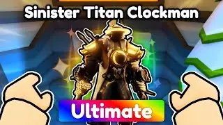 Getting The SINISTER TITAN CLOCKMAN In Toilet Tower Defense..