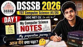 DSSSB TGT Computer Science 2026 🚀 | Day 1 Study Vlog 📚 | My CS Notes & Preparation Strategy 🎯 