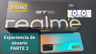 Realme GT Neo, Experiencia de usuario(review), Parte 2: Diseño, en español