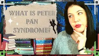What is Peter Pan Syndrome?
