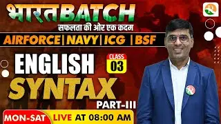Syntax -3 | English for Airforce, Navy, ICG |Airforce English Classes 2024 |Airforce X Group English