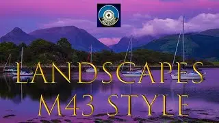 Landscapes M43 Style