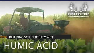 How to Promote Fertility in Fall Food Plots | Building Whitetails | SPYPOINT