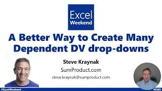 [EW9] A Better Way to Create Many Dependent DV Drop-downs | Steve Kraynak