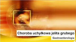 Choroba uchyłkowa jelita grubego