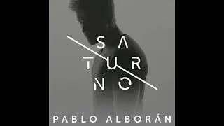 Pablo Alborán - Saturno