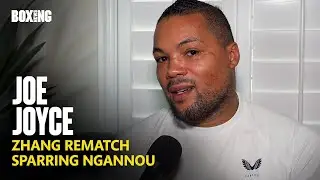 Joe Joyce On Zhilei Zhang Rematch & Sparring Francis Ngannou