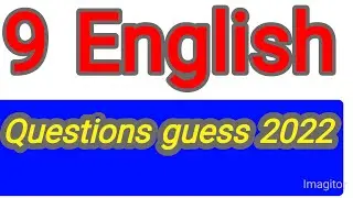 9 English questions guess  paper 2022, 9th English guess paper 2022,