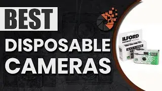 Best Disposable Cameras 🗑️ : Top Options Reviewed | Digital Camera-HQ