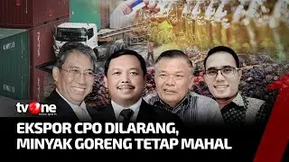 [FULL] Ekspor CPO Dilarang, Minyak Goreng Tetap Mahal | Indonesia Business Forum tvOne