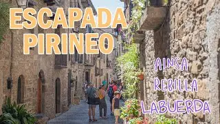Escapada al Pirineo. Visitamos Aínsa, Labuerda, Rebilla