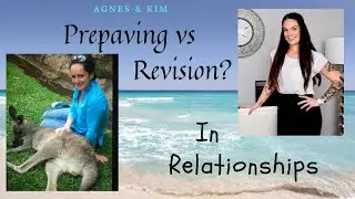 Revision vs Prepaving in Relationships
