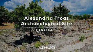 Alexandria Troas Archaeological Site, Çanakkale