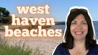 West Haven, CT Beaches - Which Beach Fits Your Beachgoing Style?