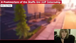 A Postmortem of the Staffs Uni 1UP Internship with Tori Miller
