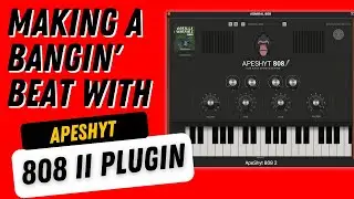 Making A BANGIN' Beat Using Apeshyt 808 II VST Plugin | VST Plugin