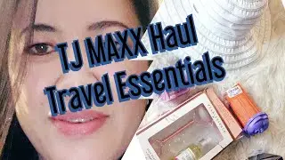 TJ MAXX HAUL/Travel Essentials/Affordable Shopping