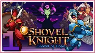 Shovel Knight - #1 - Лопатный рыцарь. Культовый инди-платформер