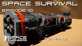 Space Engineers - Space Survival - Ep10 - Going to Mars for Platinum!