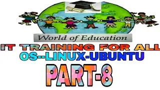 #WORLD OF EDUCATION IT TRAINING PART 8
